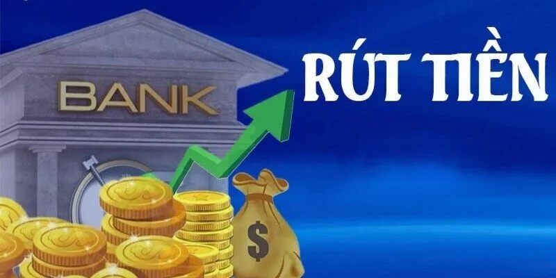 Các bước rút tiền tại nhà cái uy tín cực đơn giản