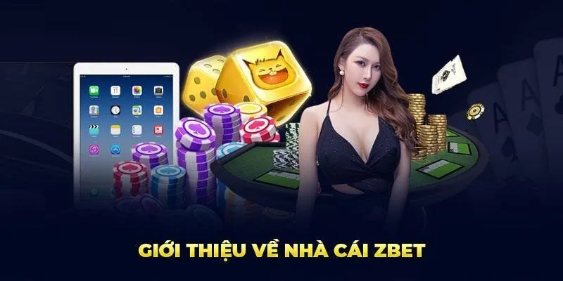 Giới thiệu về nhà cái ZBET