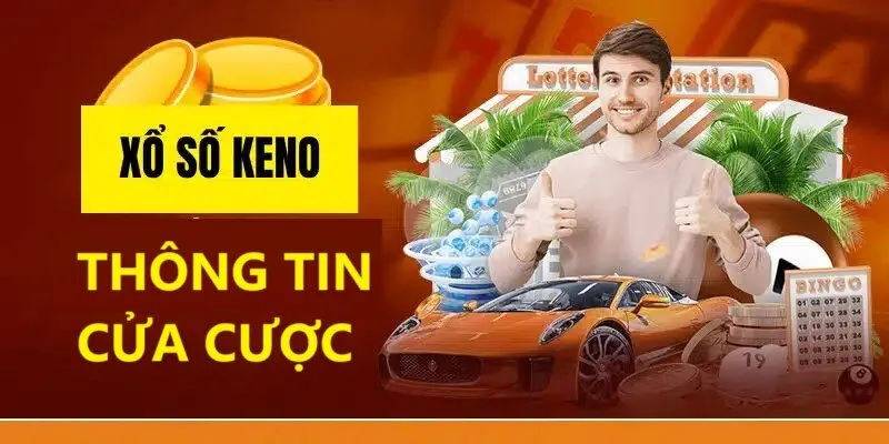Tìm hiểu về xổ số keno