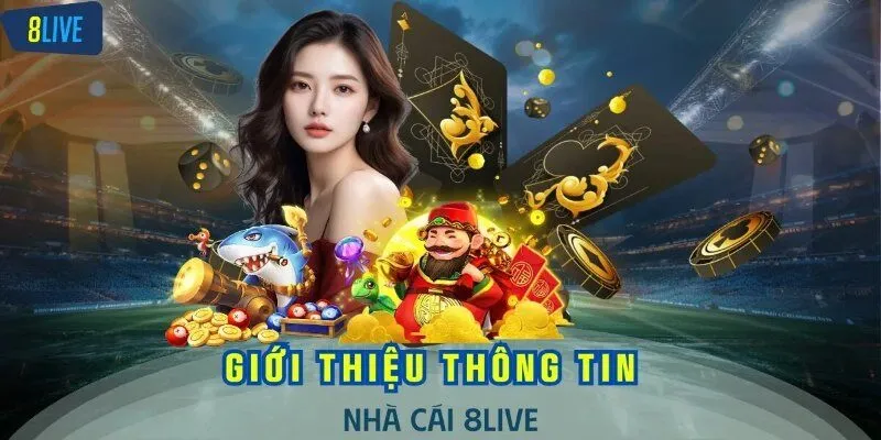 Vài nét chung về nhà cái đẳng cấp 8LIVE
