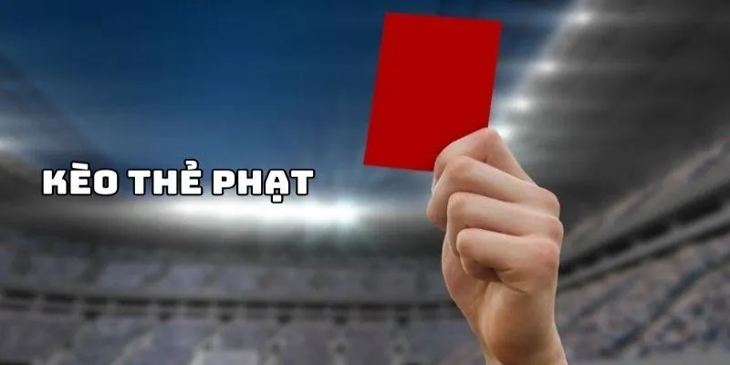 Yếu tố giúp kèo cược thẻ phạt thu hút người chơi